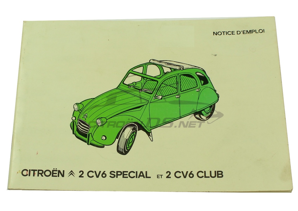 Notice d´emploi Citroen 2CV6 Special et 2CV6 Club, ORIGINALE, Edizione francese